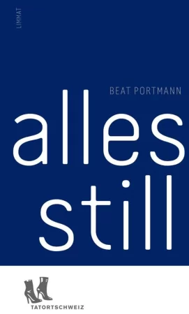 Alles still. Kriminalroman