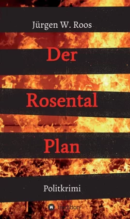 Der Rosental Plan. Politkrimi