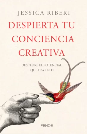 Despierta tu conciencia creativa. Descubre el potencial que hay en ti