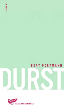 Durst. Kriminalroman