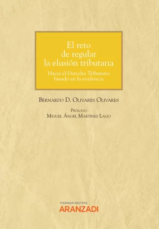 El reto de regular la elusión tributaria. Hacia el Derecho Tributario basado en la evidencia