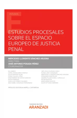 Estudios procesales sobre el espacio europeo de justicia penal