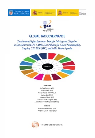 Global Tax Governance. Taxation on Digital Economy, Transfer Pricing and Litigation in Tax Matters (MAPs + ADR) Policies for Global Sustainability. Ongoing U.N. 2030 (SDG) and Addis Ababa Agendas