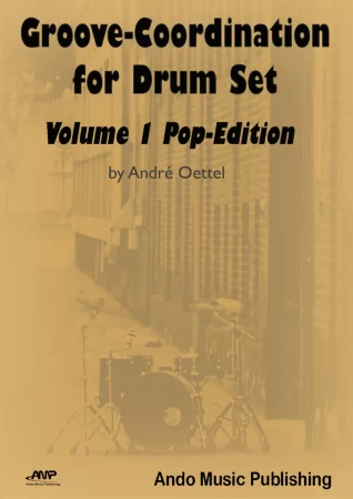 Groove-Coordination for Drum Set - Volume 1. Pop-Edition