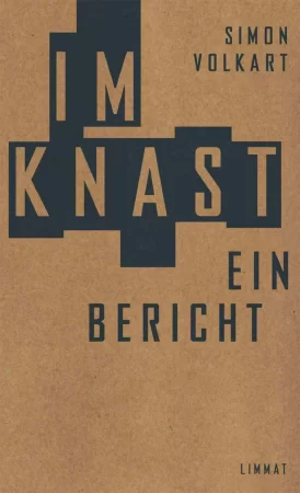 Im Knast. Ein Bericht