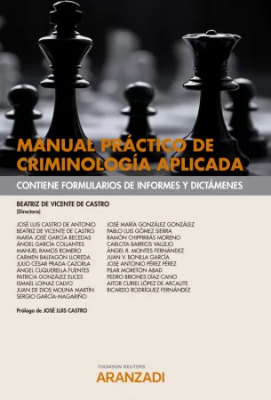 Manual práctico de criminología aplicada. Contiene Formularios de Informes y Dictámenes