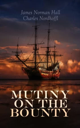 Mutiny on the Bounty. Historical Novel