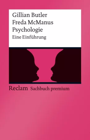 Psychologie. Eine Einführung. Reclam Sachbuch premium