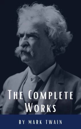 The Complete Works of Mark Twain