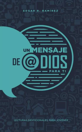 Un mensaje de @Dios para ti. Lecturas devocionales para jóvenes