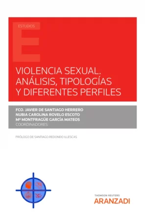 Violencia sexual. Análisis, Tipologías y diferentes perfiles