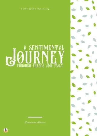 A Sentimental Journey through France and Italy