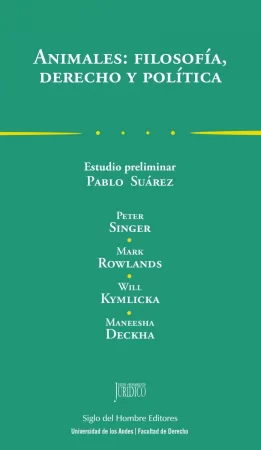 Animales: filosofía, derecho y política