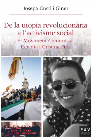 De la utopia revolucionària a l'activisme social. El Moviment Comunista, Revolta i Cristina Piris