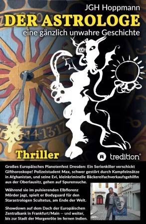 Der Astrologe - eine gänzlich unwahre Geschichte. Thriller