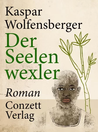 Der Seelenwexler. Roman