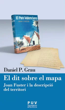 El dit sobre el mapa. Joan Fuster i la descripció del territori