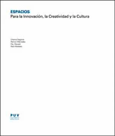 ESPACIOS. Para la Innovación, la Creatividad y la Cultura