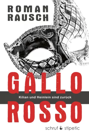 Gallo rosso. Kilian und Heinlein sind zurück