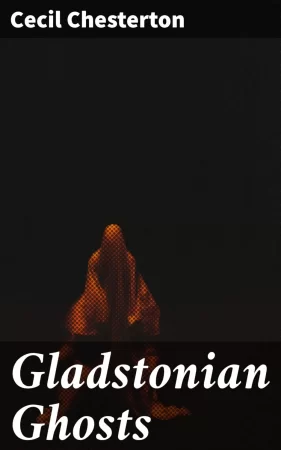 Gladstonian Ghosts