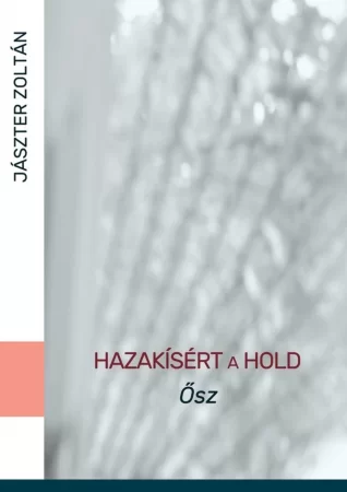 Hazakísért a Hold. Ősz