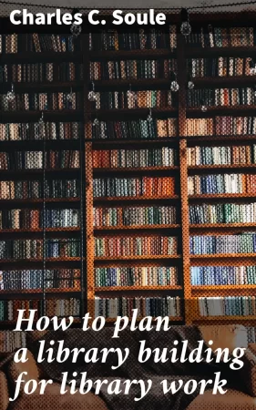 How to plan a library building for library work