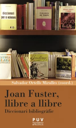 Joan Fuster, llibre a llibre. Diccionari bibliogràfic