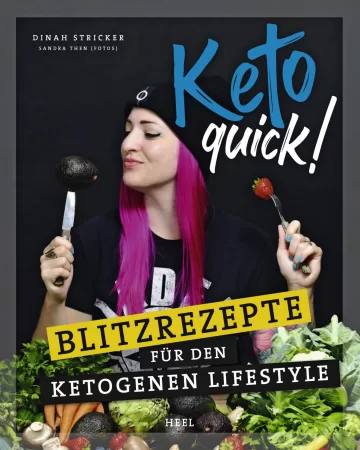 Keto quick!. Blitzrezepte für den ketogenen Lifestyle