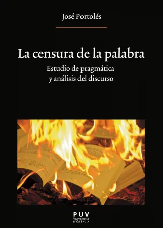 La censura de la palabra. Estudio de pragmática y análisis del discurso