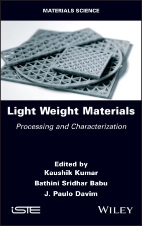 Light Weight Materials. Processing and Characterization