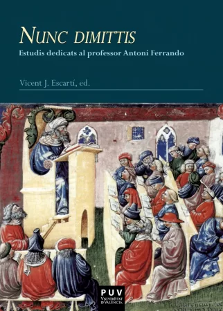 Nunc dimittis. Estudis dedicats al professor Antoni Ferrando