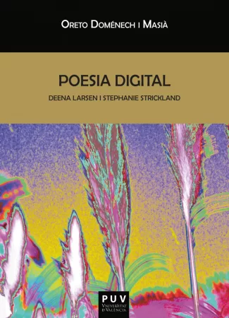 Poesia digital. Deena Larsen i Stephanie Strickland