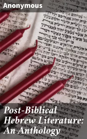 Post-Biblical Hebrew Literature: An Anthology