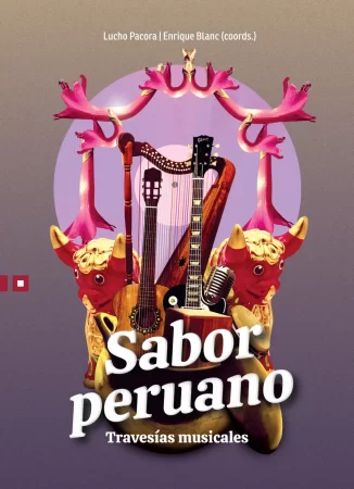 Sabor peruano. Travesías musicales