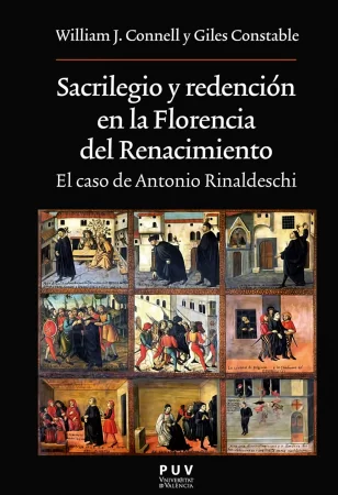 Sacrilegio y redención en la Florencia del Renacimiento. El caso de Antonio Rinaldeschi