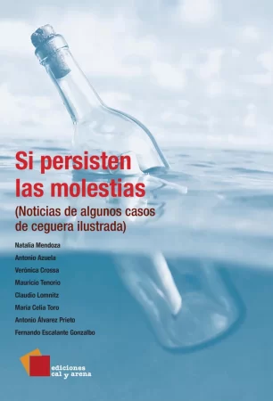 Si persisten las molestias. Noticias de algunos casos de ceguera ilustrada