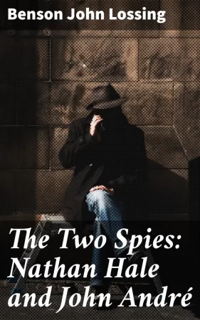 The Two Spies: Nathan Hale and John André