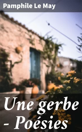 Une gerbe — Poésies