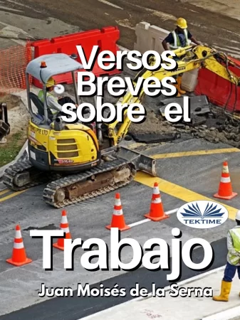 Versos Breves Sobre El Trabajo