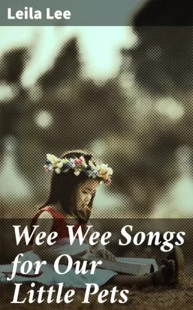 Wee Wee Songs for Our Little Pets